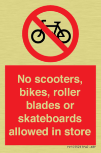 No scooters, bikes, roller blades or skateboards allowed in store